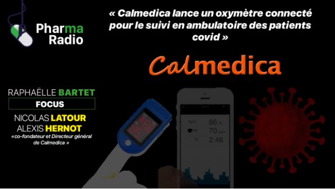 Nouveau podcast de Pharmaradio sur Calmedica !